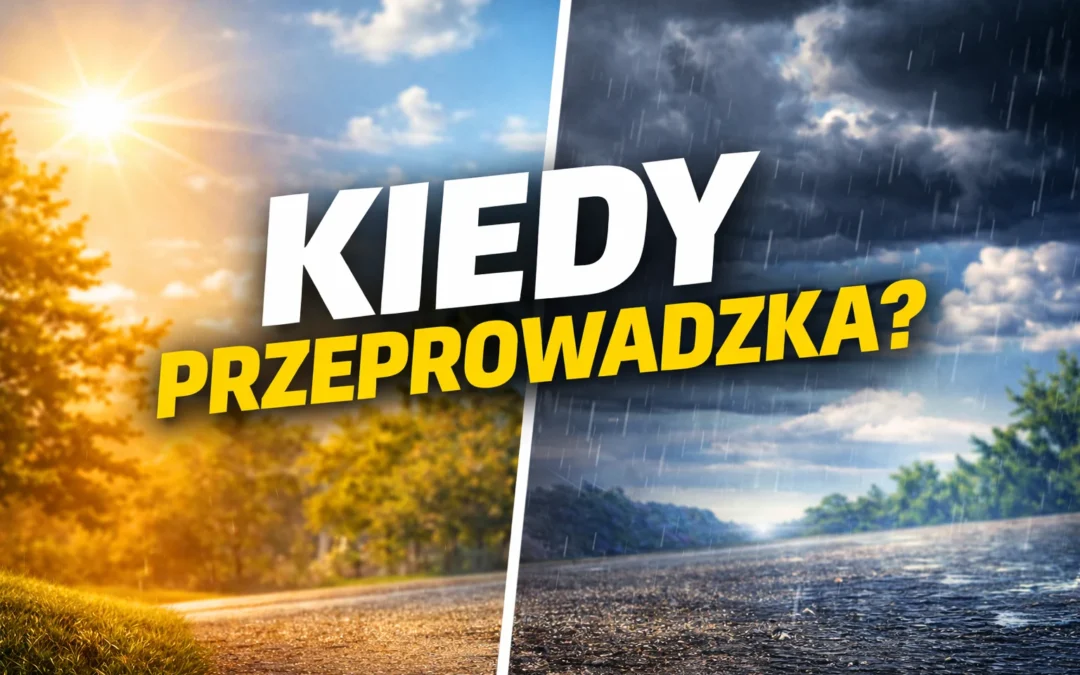 Kiedy jest najlepszy moment na przeprowadzkę?